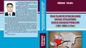 &ldquo;CONFLICT OF NAGORNO KARABAKH IN THE CAUCASUS POLICY OF THE IRAN ISLAMIC REPUBLIC (1991-2005)&rdquo; BOOK RELEASED